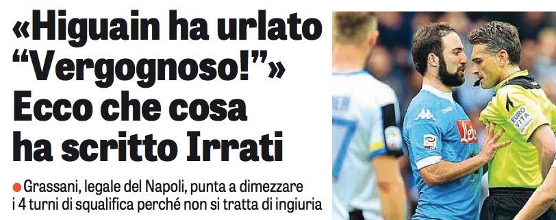 Sulla Gazzetta il referto di Irrati: Higuain urla solo “vergognoso”