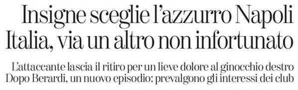 Su tutti i quotidiani la polemica tra la Nazionale e il Napoli per l’abbandono di Insigne. La Stampa dimentica il “caso Juve”